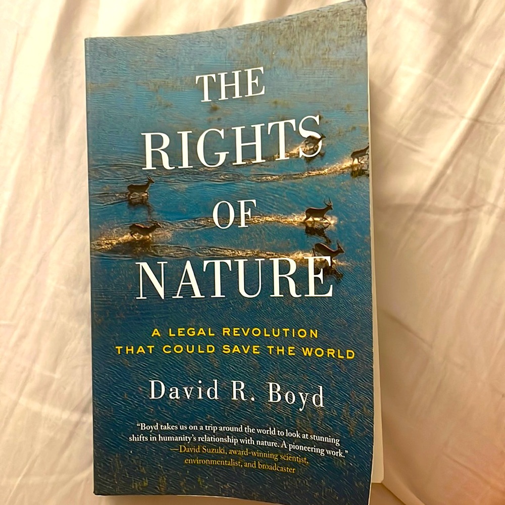 The Rights of Nature by David R Boyd Book about Nature Rights & Legal Revolution